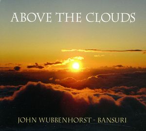 Above the Clouds , John Wubbenhorst