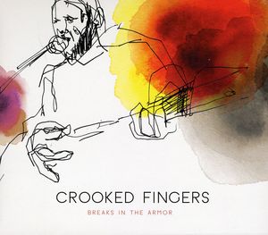 Breaks In The Armor , Crooked Fingers