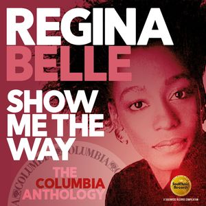 Show Me The Way: The Columbia Anthology [Import] , Regina Belle
