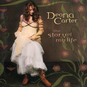 Story of My Life , Deana Carter