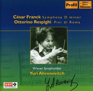 Symphony in D minor /  Pine of Rome , Yuri Ahronovitch