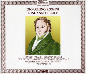 L'inganno Felice , Gioachino Rossini