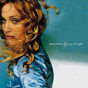 Ray Of Light , Madonna