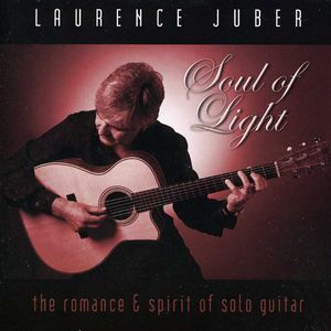 Soul of Light , Laurence Juber