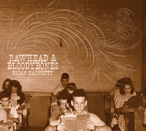Rawhead & Bloodybones , Brian Harnetty