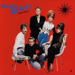 Wild Planet , The B-52's