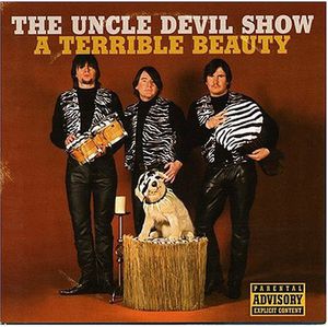 A Terrible Beauty , The Uncle Devil Show