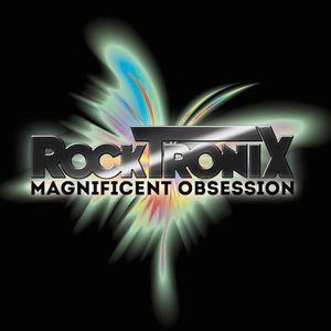 Magnificent Obsession , Rocktronix