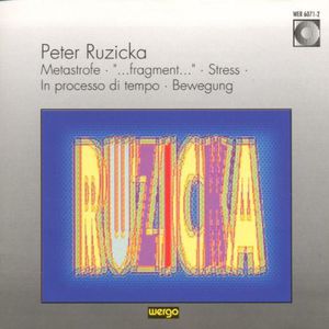 Ruzicka: Metastrofe - Fragment - Stress / Various , Peter Ruzicka