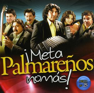 Meta Palmarenos Nomas [Import] , Los Palmarenos