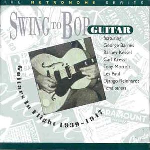 Swing To Bop: Guitars In Flight , Various Artists