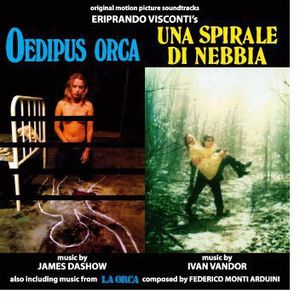 Oedipus Orca /  Una Spirale Di Nebbia (A Spiral of Mist) (Original Motion Picture Soundtracks) , James Dashow