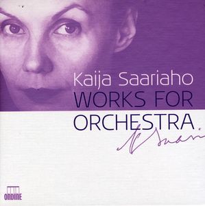 Works for Orchestra , Kaija Saariaho