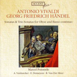 Sonatas & Trio Sonatas for Oboe & Basso Continuo , Marcel Ponseele