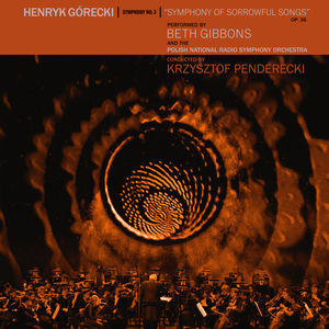 Henryk Gorecki: Symphony No. 3 (Symphony Of Sorrowful Songs) , Beth Gibbons