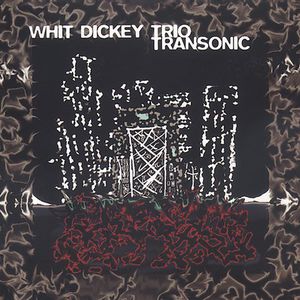 Transonic , Whit Dickey