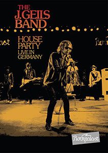 House Party: Live in Germany , J Geils Band