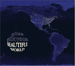 Beautiful World , Eliza Gilkyson