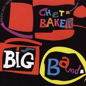 Chet Baker Big Band , Chet Baker
