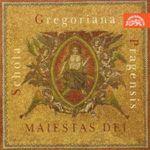 Maiestas Dei: Majesty of God , Schola Gregoriana Pragensis