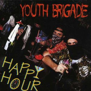 Happy Hour , Youth Brigade