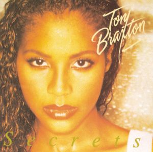 Secrets , Toni Braxton