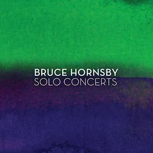 Solo Concerts , Bruce Hornsby