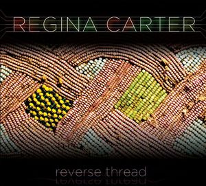 Reverse Thread , Regina Carter
