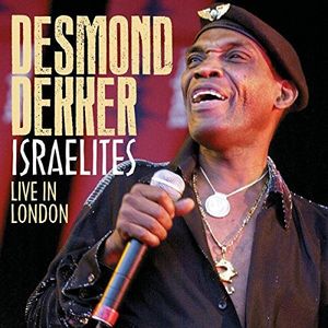 Israelites Live In London , Desmond Dekker