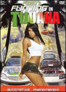 Fast & Fuming in Tijuana [Import]
