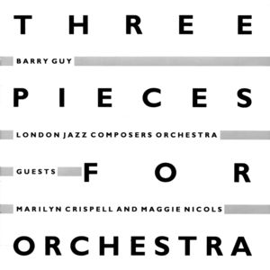 3 Pieces for Orchestra , Barry Guy
