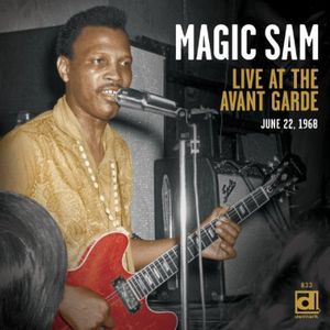 Live at the Avant Garde , Magic Sam