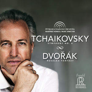 Tchaikovsky: Symphony No. 6 & Dvorak: Rusalka