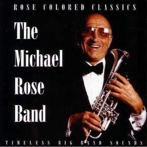Rose Colored Classics , Michael Rose