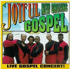 New Orleans Gospel , Joyful