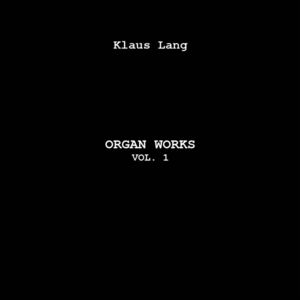 Organ Works 1 , Klaus Lang