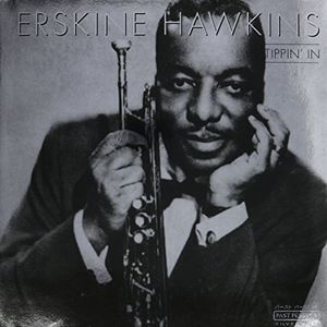 Tippin' in , Erskine Hawkins