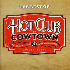 The Best Of The Hot Club Of Cowtown