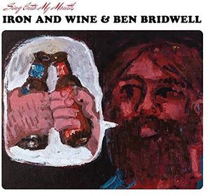 Sing Into My Mouth , Iron & Wine