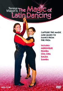 The Magic of Latin Dancing With Theresa Mason , Teresa Mason