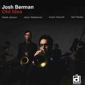 Old Idea , Josh Berman