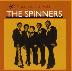 Flashback with the Spinners , The Spinners