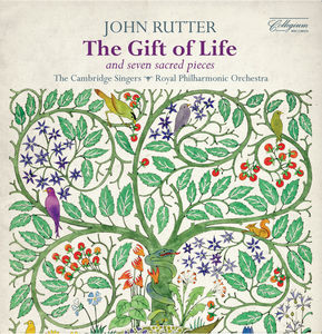 Rutter: The Gift of Life - Seven Sacred Pieces