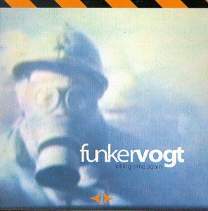 Killing Time Again , Funker Vogt