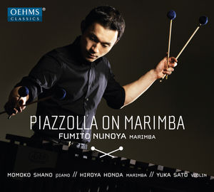 Piazzolla on Marimba , Fumito Nunoya