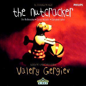 Nutcracker (complete) , Valery Gergiev