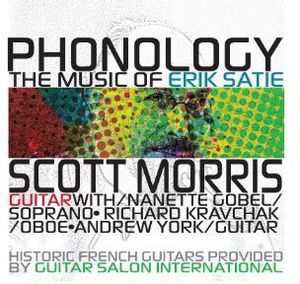 Phonology: Music of Satie , Scott Morris