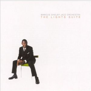 The Lights Suite , Marcus Shelby
