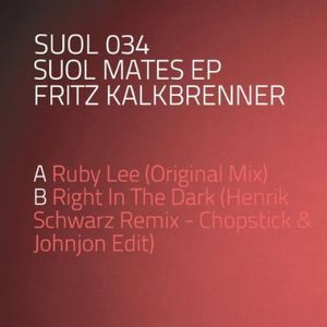 Suol Mates , Fritz Kalkbrenner
