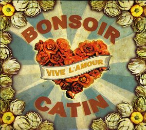 Vive L'amour , Bonsoir Catin